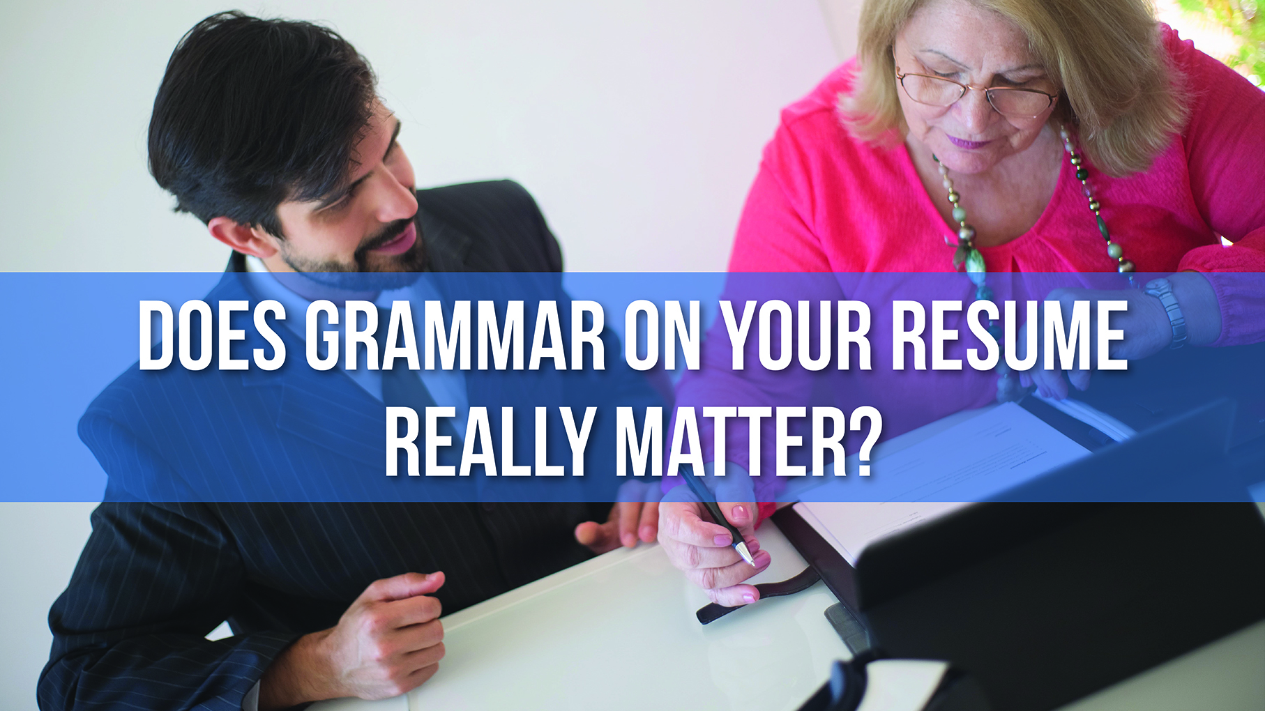 Does Grammar on Your Resume Really Matter?